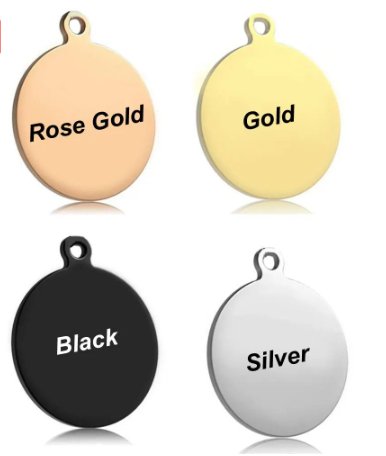 Stylish Stainless Steel Dogs Tag Round in four colors: Rose Gold, Gold, Black, and Silver for your pet's identification.